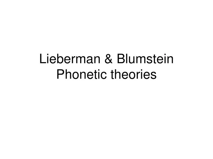 lieberman blumstein phonetic theories