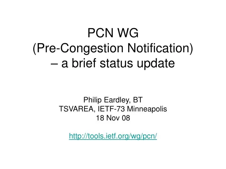 pcn wg pre congestion notification a brief status update