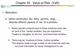 Chapter 20. Value-at-Risk ( VaR )