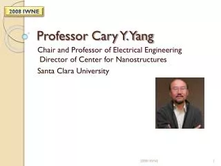 Professor Cary Y. Yang