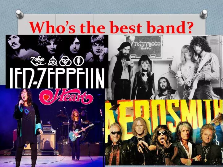 who s the best band