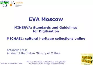 EVA Moscow MINERVA: Standards and Guidelines for Digitisation