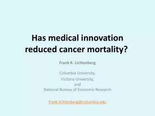 Has medical innovation reduced cancer mortality ?