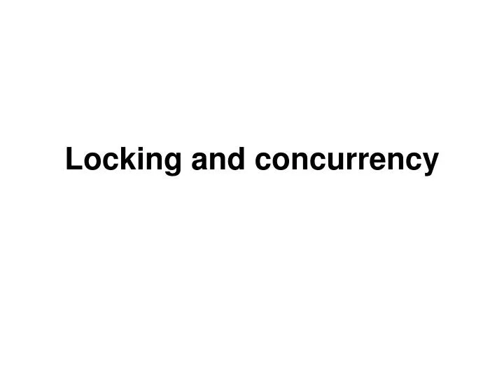 locking and concurrency