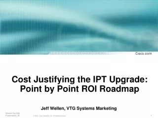 Cost Justifying the IPT Upgrade: Point by Point ROI Roadmap