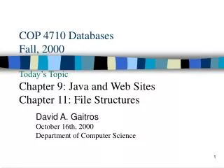 David A. Gaitros October 16th, 2000 Department of Computer Science