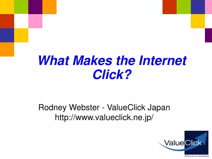 what makes the internet click