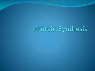 Protein Synthesis