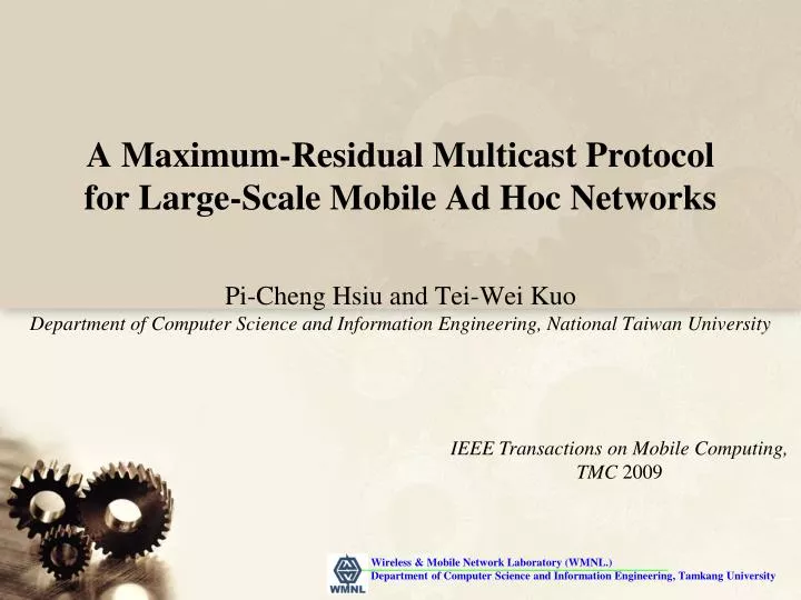 a maximum residual multicast protocol for large scale mobile ad hoc networks