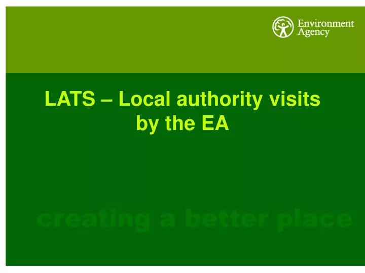 lats local authority visits by the ea
