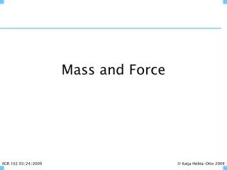 Mass and Force