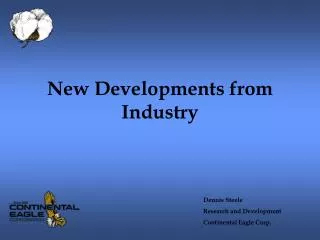 New Developments from Industry