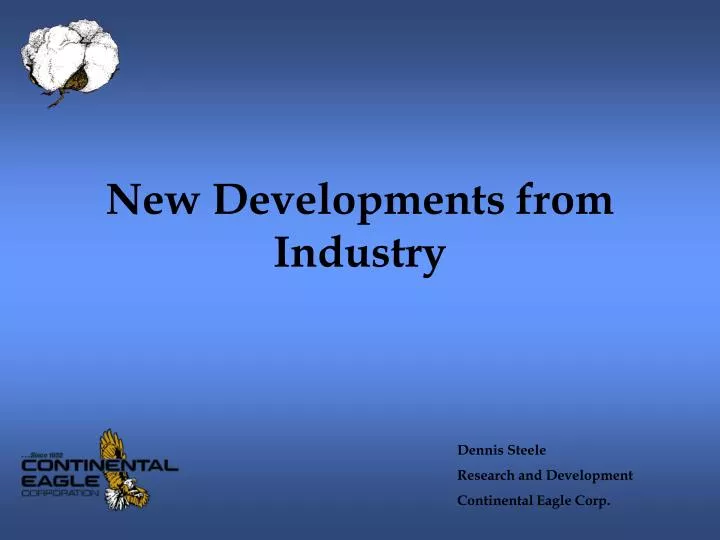 new developments from industry