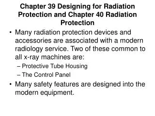 Chapter 39 Designing for Radiation Protection and Chapter 40 Radiation Protection