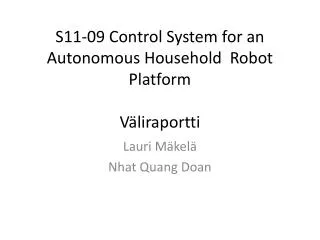 s11 09 control system for an autonomous household robot platform v liraportti