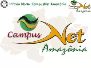 Campus Net Amazonia Telematics Network