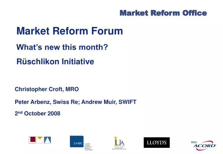 market reform forum what s new this month r schlikon initiative