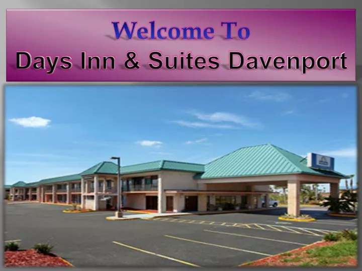 welcome to days inn suites davenport