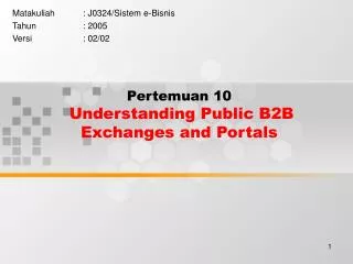 Pertemuan 10 Understanding Public B2B Exchanges and Portals
