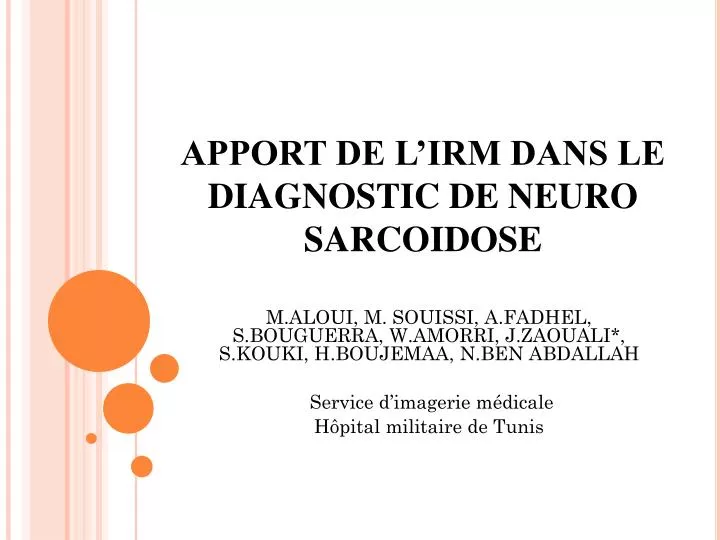 apport de l irm dans le diagnostic de neuro sarcoidose