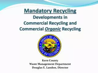 Mandatory Recycling Developments in Commercial Recycling and Commercial Organic Recycling
