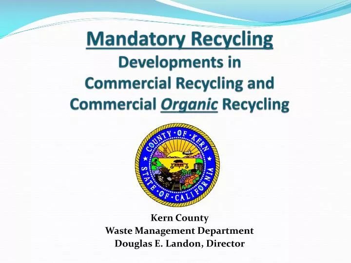 mandatory recycling developments in commercial recycling and commercial organic recycling