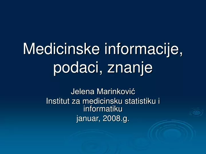 medicinsk e informa cije podaci znanje