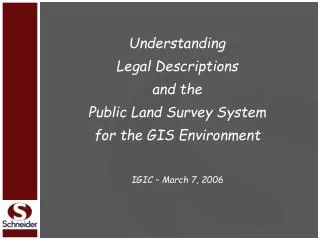 Understanding Legal Descriptions and the Public Land Survey System for the GIS Environment
