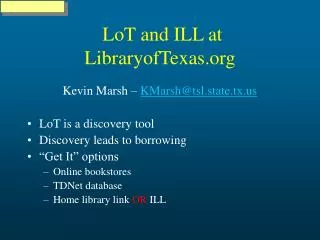 LoT and ILL at LibraryofTexas