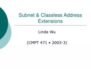 Subnet &amp; Classless Address Extensions