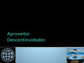 aproveitar descontinuidades