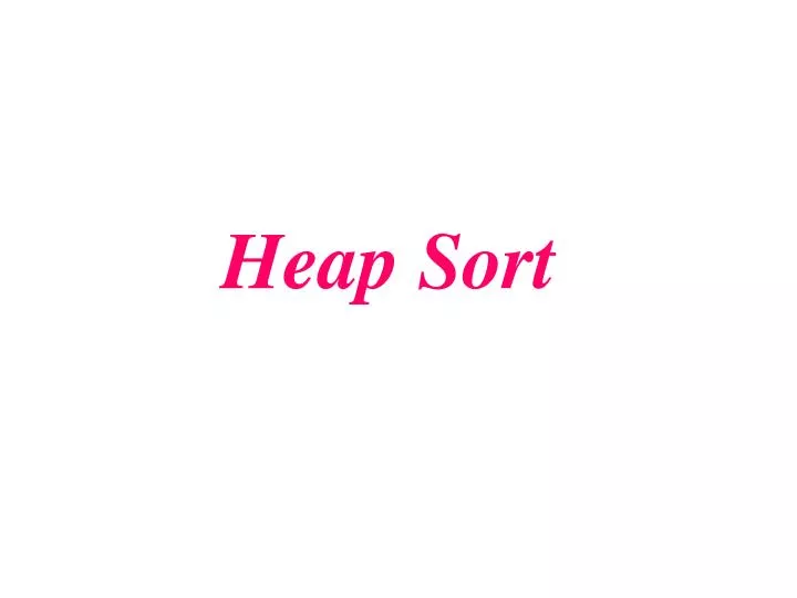 heap sort