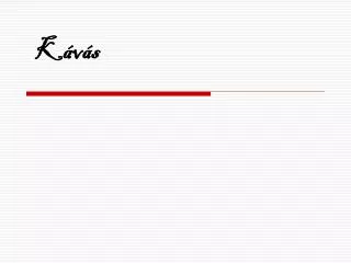 k v s