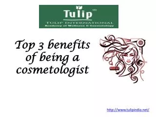 3 Top benefits of being a cosmetologist