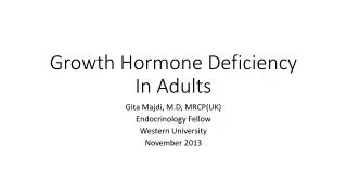 Growth Hormone Deficiency I n Adults