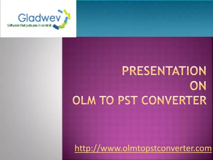 presentation on olm to pst converter