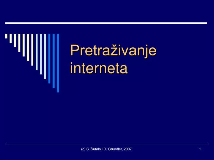 pretra ivanje interneta