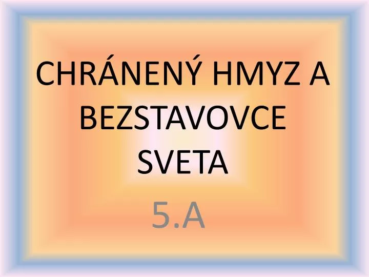 chr nen hmyz a bezstavovce sveta