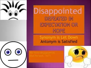 defeated in expectation or hope