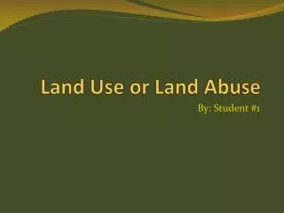 land use or land abuse