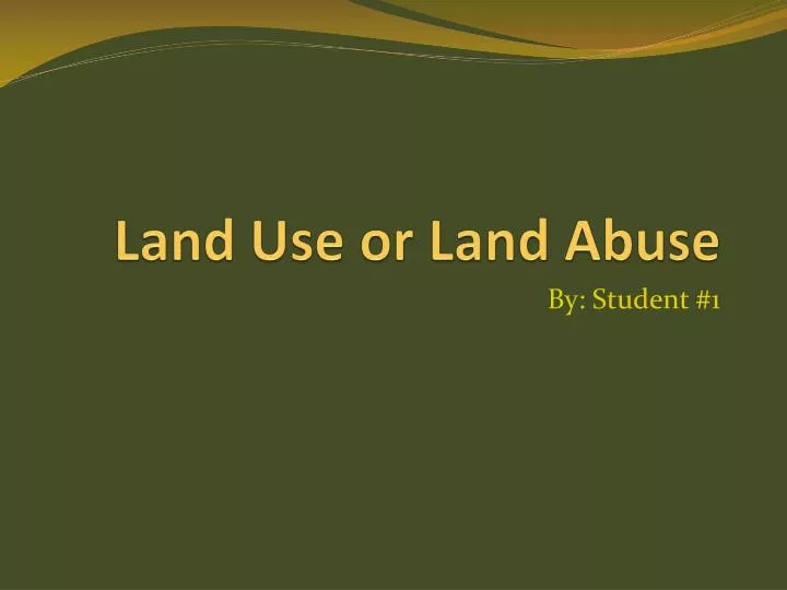 land use or land abuse