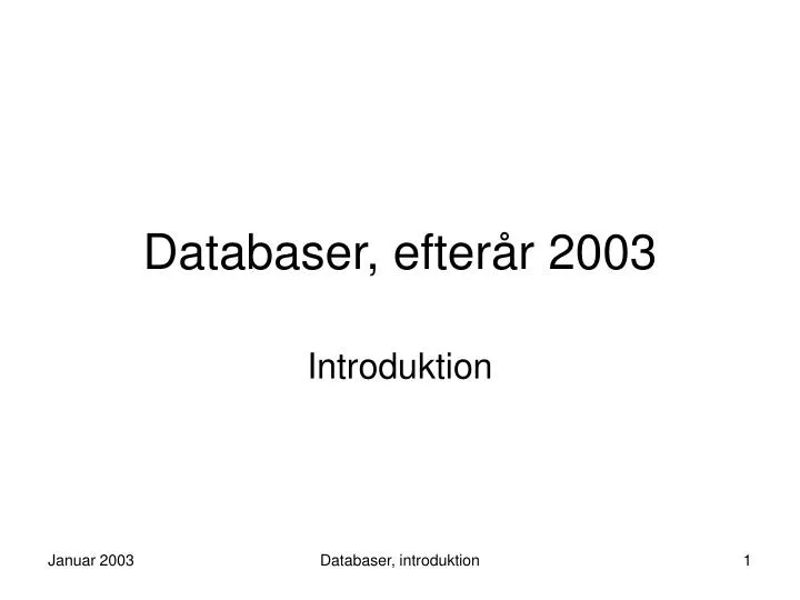 databaser efter r 2003