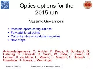 Optics options for the 2015 run