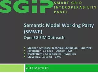 Semantic Model Working Party (SMWP) OpenSG EIM Outreach