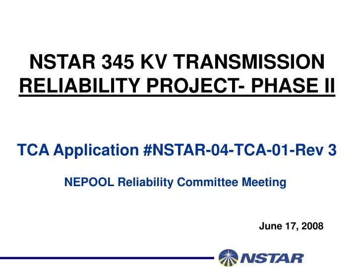 nstar 345 kv transmission reliability project phase ii tca application nstar 04 tca 01 rev 3