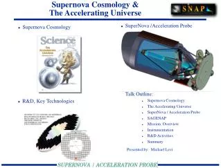 Supernova Cosmology &amp; The Accelerating Universe