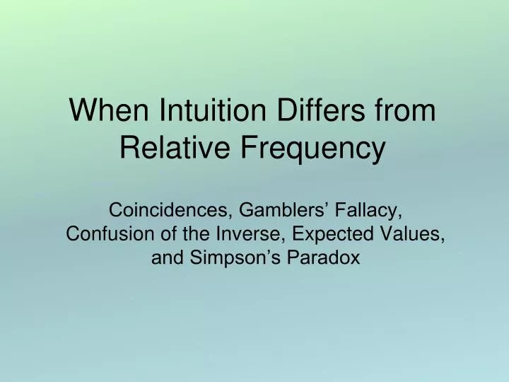 when intuition differs from relative frequency