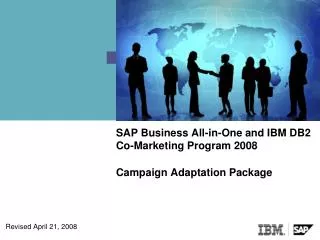 SAP Business All-in-One and IBM DB2 Co-Marketing Program 2008 Campaign Adaptation Package