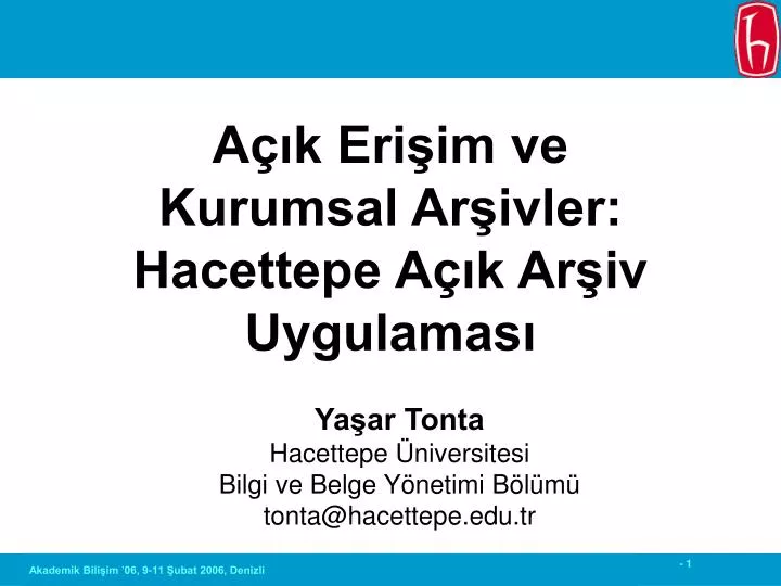 PPT - Yaşar Tonta Hacettepe Üniversitesi Bilgi Ve Belge Yönetimi Bölümü ...