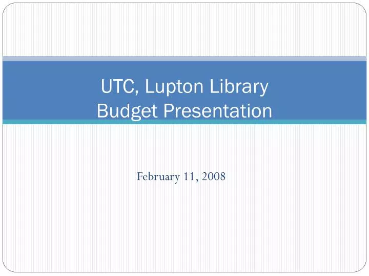 utc lupton library budget presentation